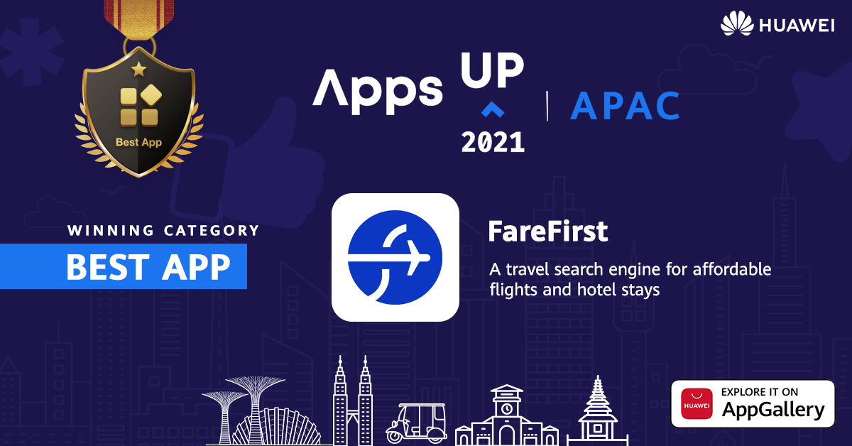 FareFirst is awarded as Best App in the Huawei AppsUp competition.