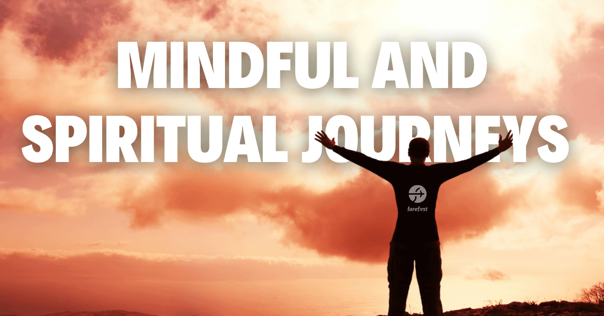 Mindful and Spiritual Journeys