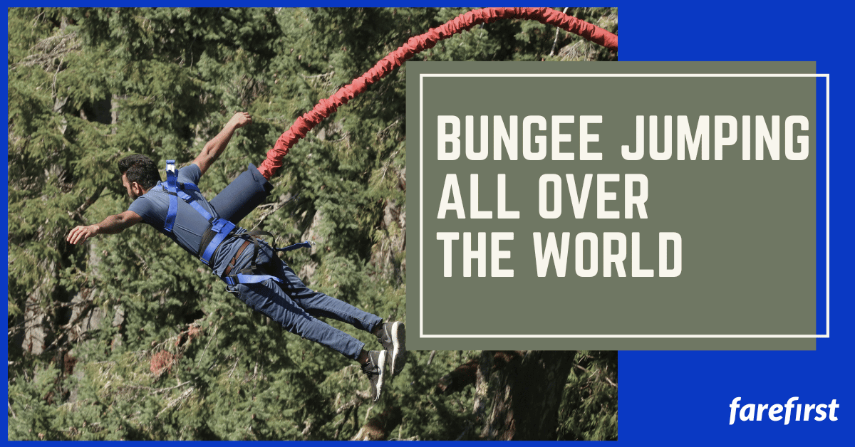 Bungee Jumping Destinations Around the World