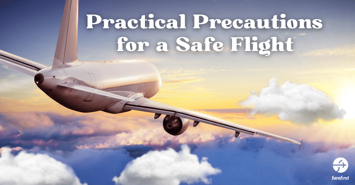 Practical Precautions for a Safe Flight